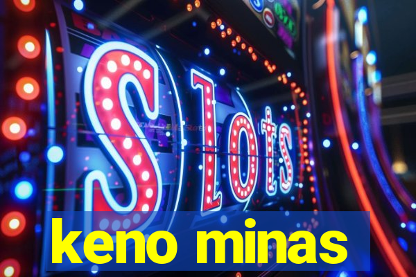 keno minas